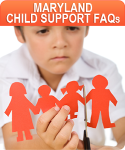 Maryland child support FAQs